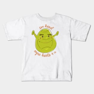 I'm Head Ogre Heels 4 u Kids T-Shirt